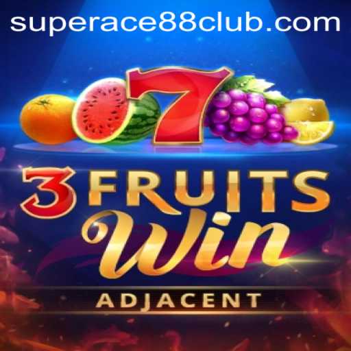 Unveiling the Thrilling World of 3FruitsWin at SuperAce88 Club