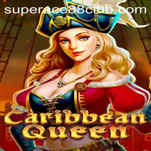 Exploring the Thrills of CaribbeanQueen and the SuperAce88 Club