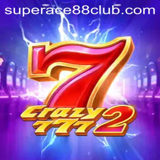 Crazy7772 and SuperAce88 Club: A Deep Dive into the Exciting New Gaming Experience