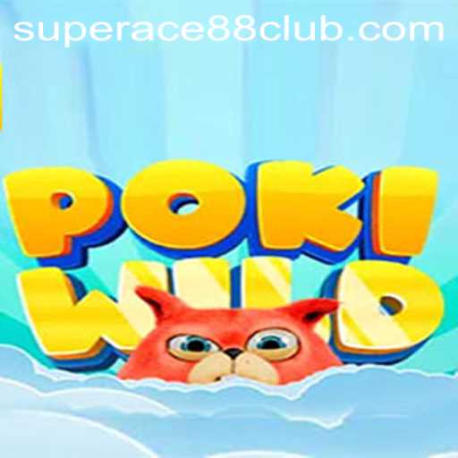 Exploring the Exciting World of PokiWild at SuperAce88 Club